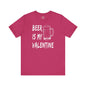 Beer Is My Valentine T-Shirt The Devil's Pickle