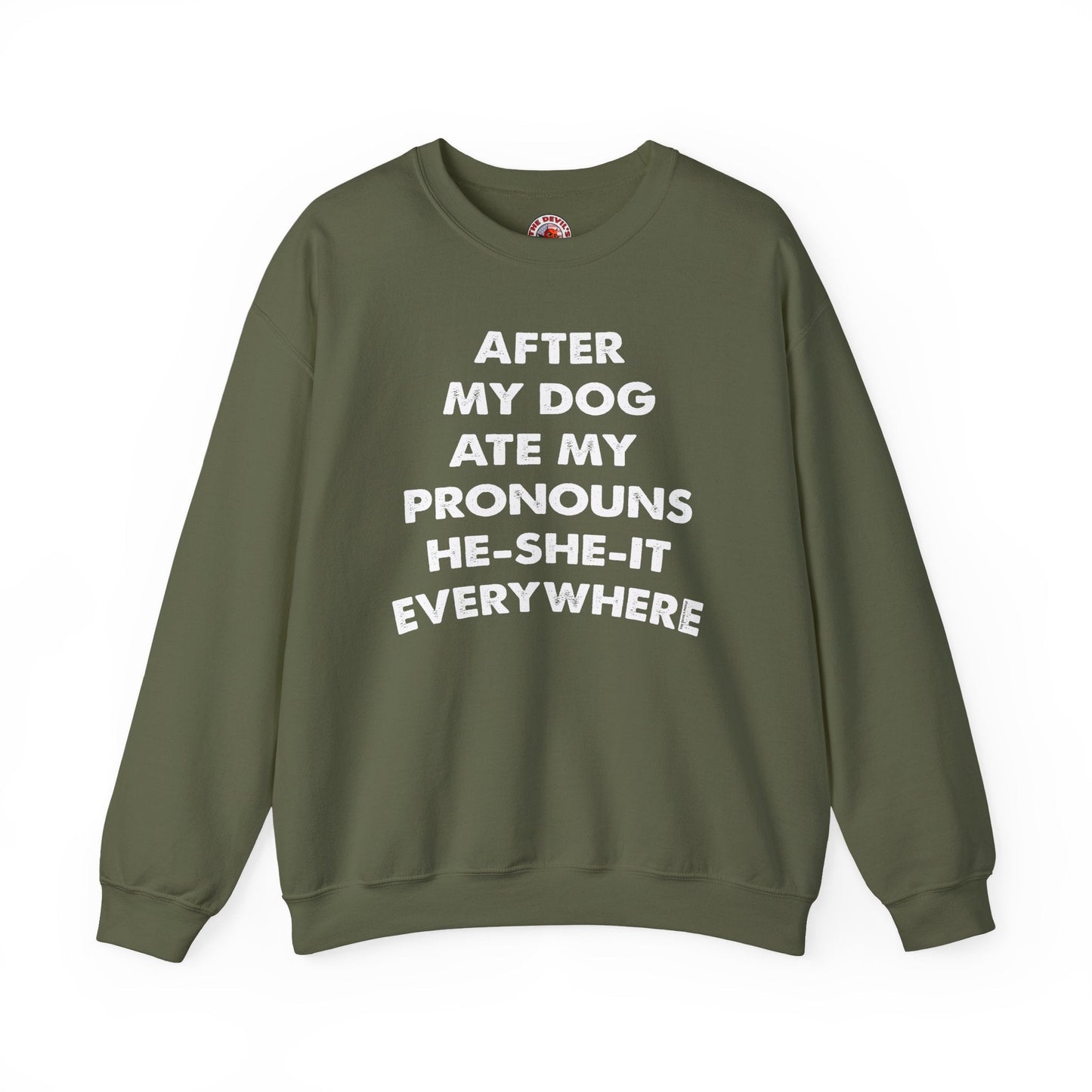 After My Dog Ate My Pronouns Crewneck Sweatshirt The Devil's Pickle