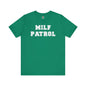 MILF Patrol T-Shirt The Devil's Pickle