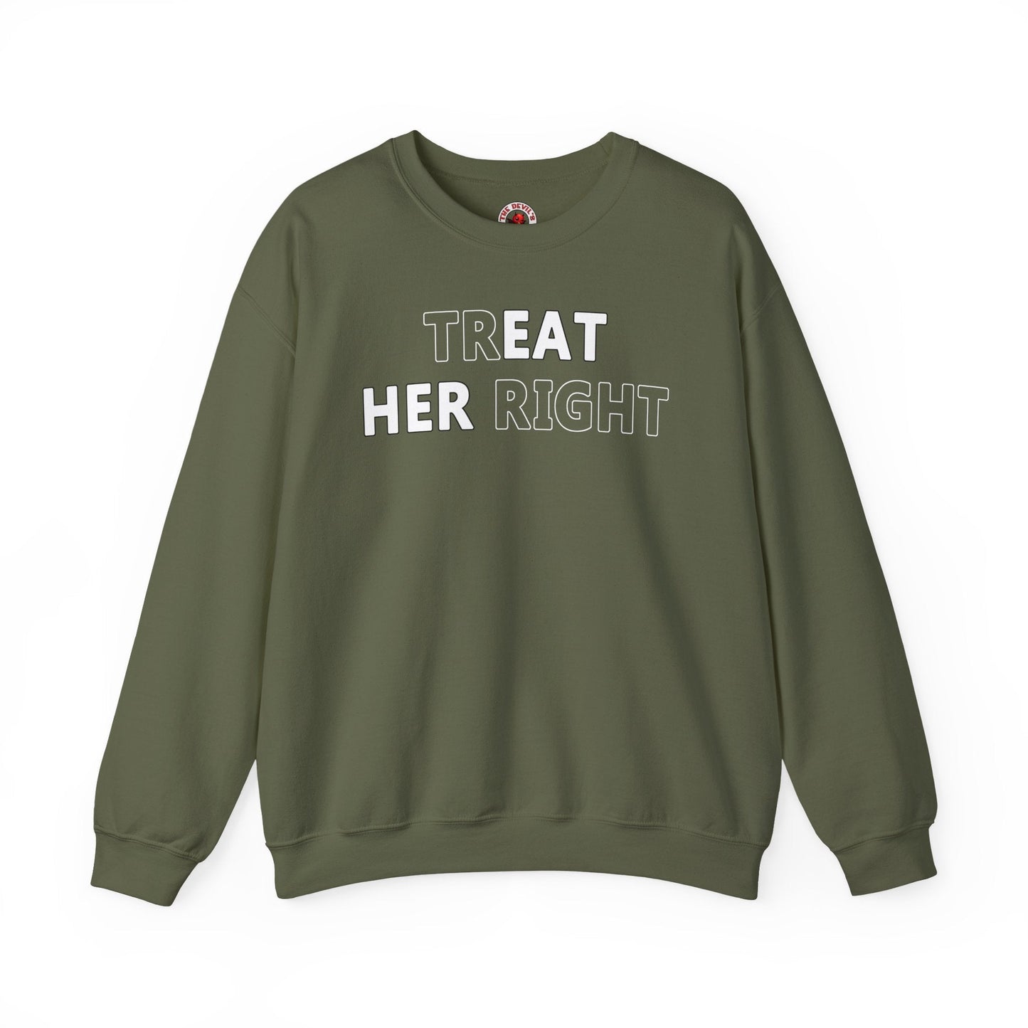 Treat Her Right Crewneck Sweatshirt The Devil's Pickle