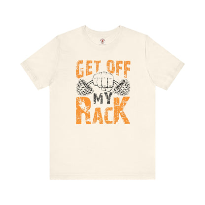 Get Off My Rack T-Shirt The Devil's Pickle