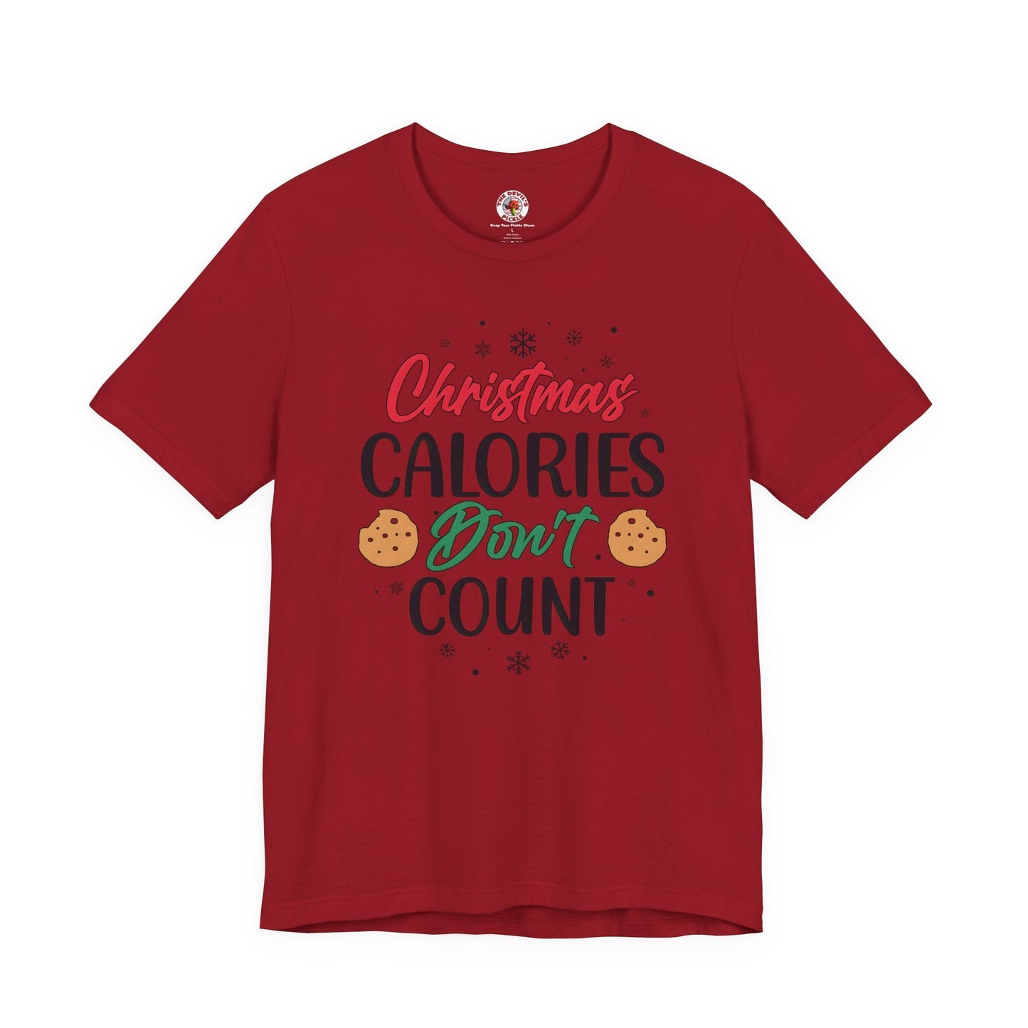 Christmas Calories Don't Count T-Shirt The Devil's Pickle