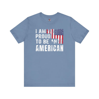 I Am Proud To Be An American T-Shirt The Devil's Pickle