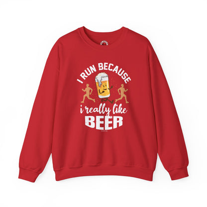 I Run Because I Really Like Beer Crewneck Sweatshirt The Devil's Pickle