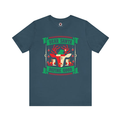 Dear Santa Define Good T-Shirt The Devil's Pickle