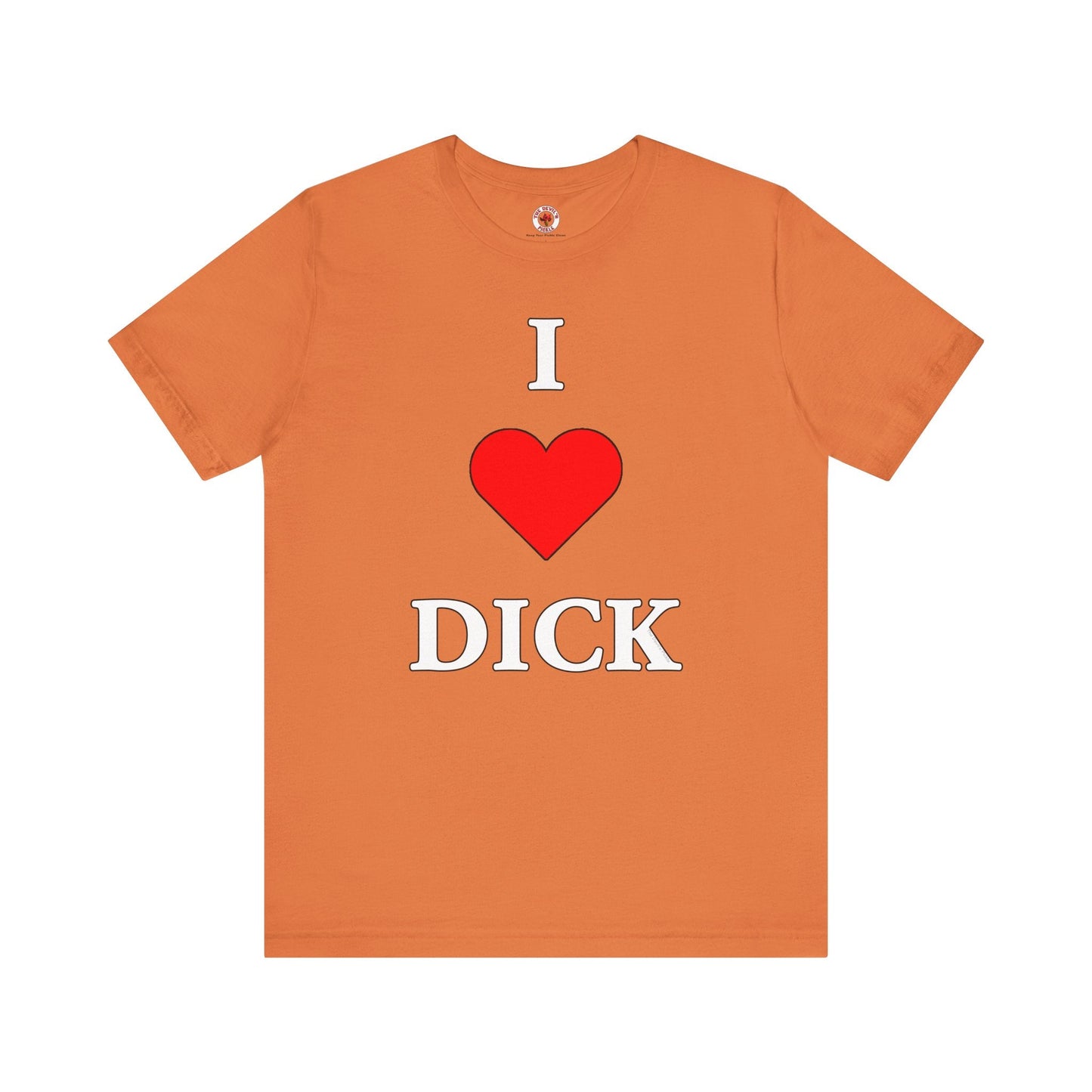 I Love Dick T-Shirt The Devil's Pickle