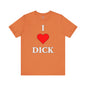 I Love Dick T-Shirt The Devil's Pickle