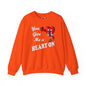 You Give Me A Heart On Crewneck Sweatshirt The Devil's Pickle