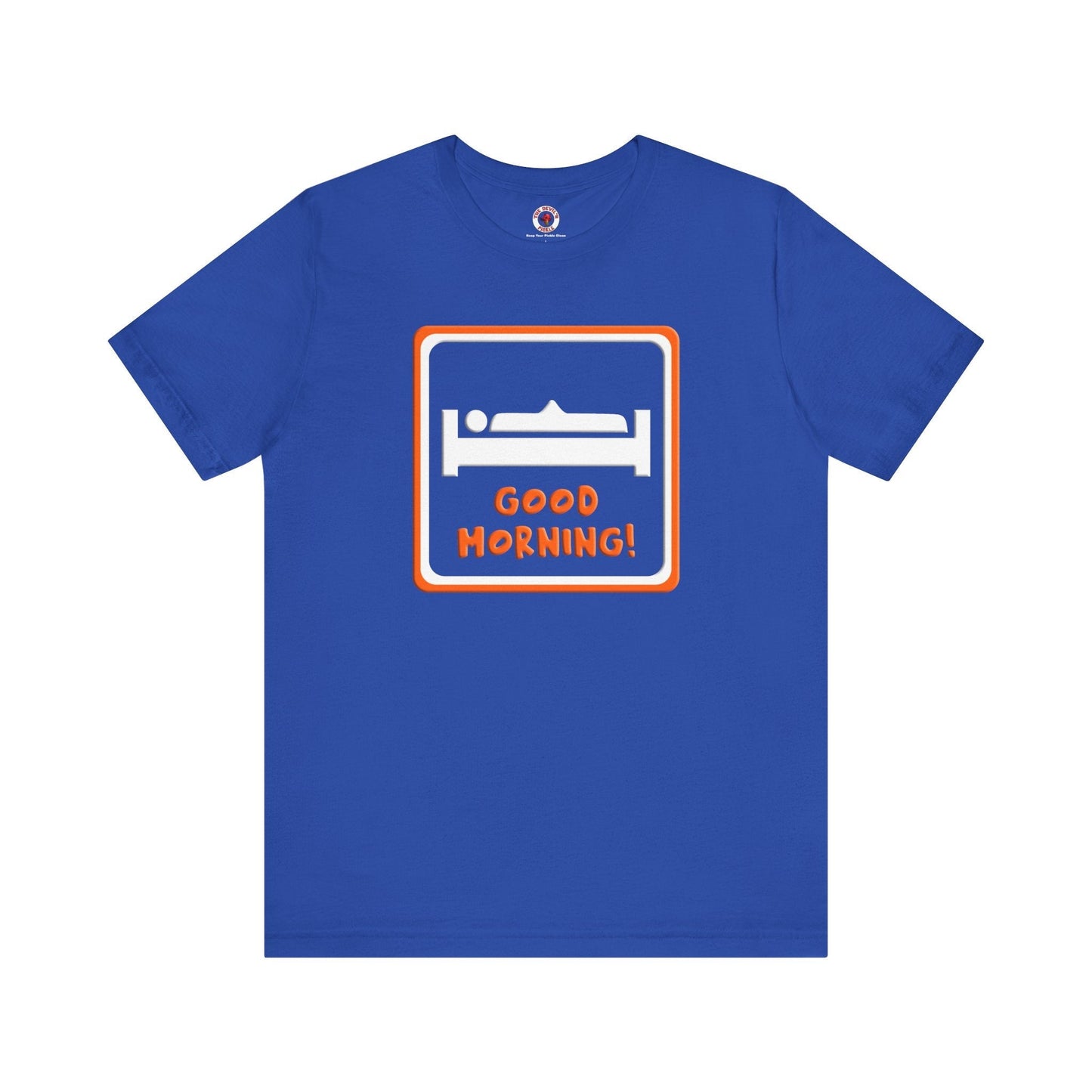 Good Morning T-Shirt The Devil's Pickle