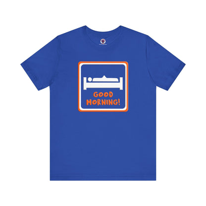 Good Morning T-Shirt The Devil's Pickle