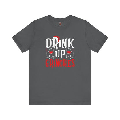Drink Up Grinches T-Shirt The Devil's Pickle
