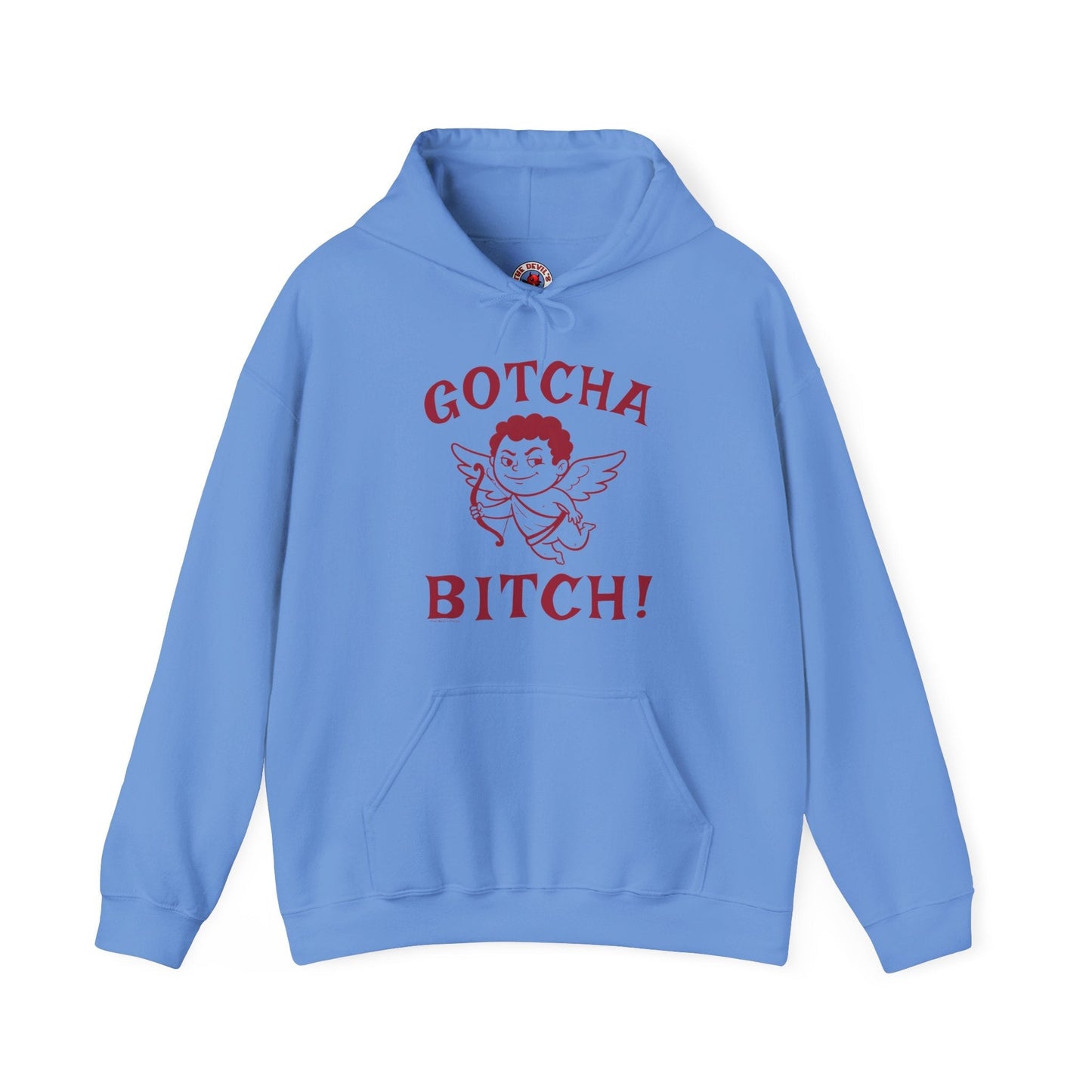 Gotcha Bitch Hooded Sweatshirt The Devil's Pickle