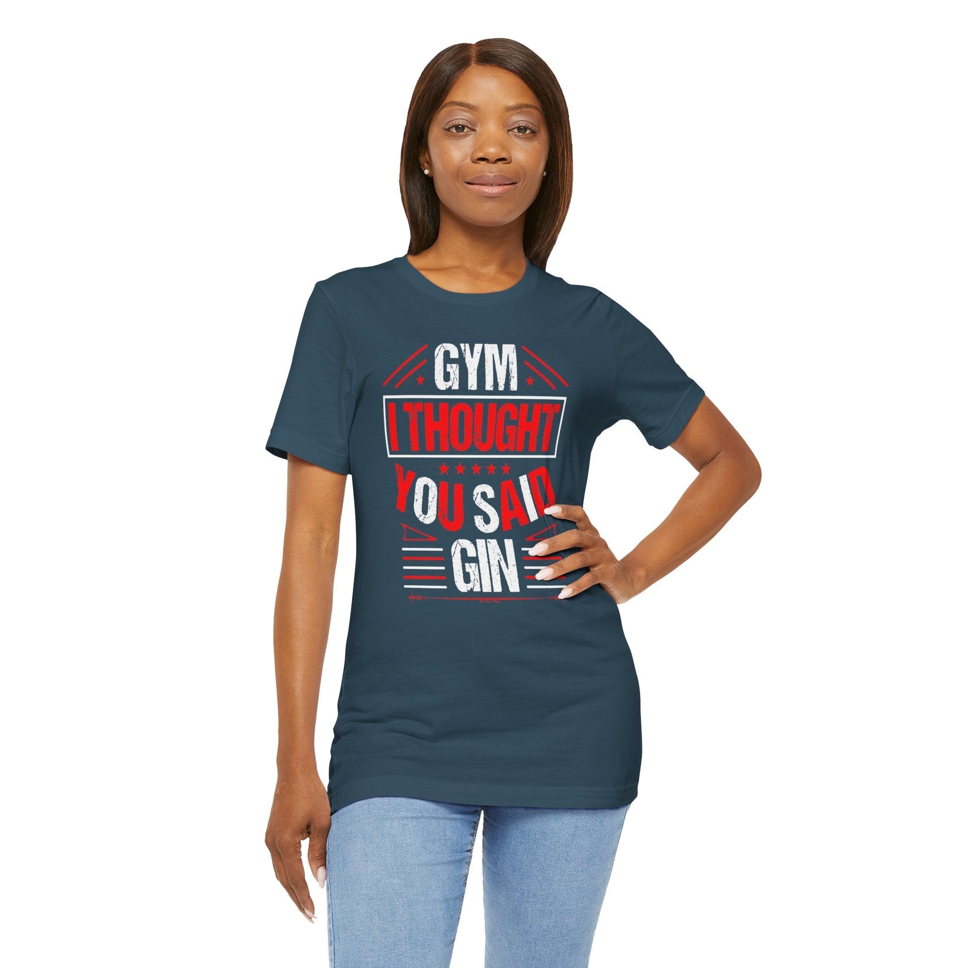 Gym? I thought You Said Gin T-Shirt The Devil's Pickle