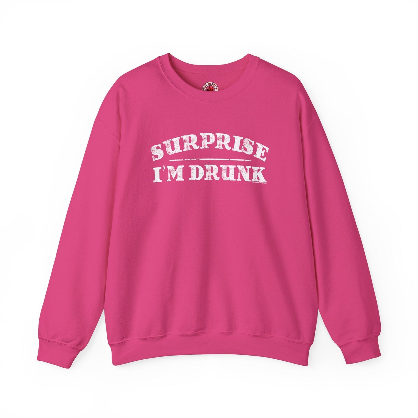 Surprise I'm Drunk Crewneck Sweatshirt The Devil's Pickle