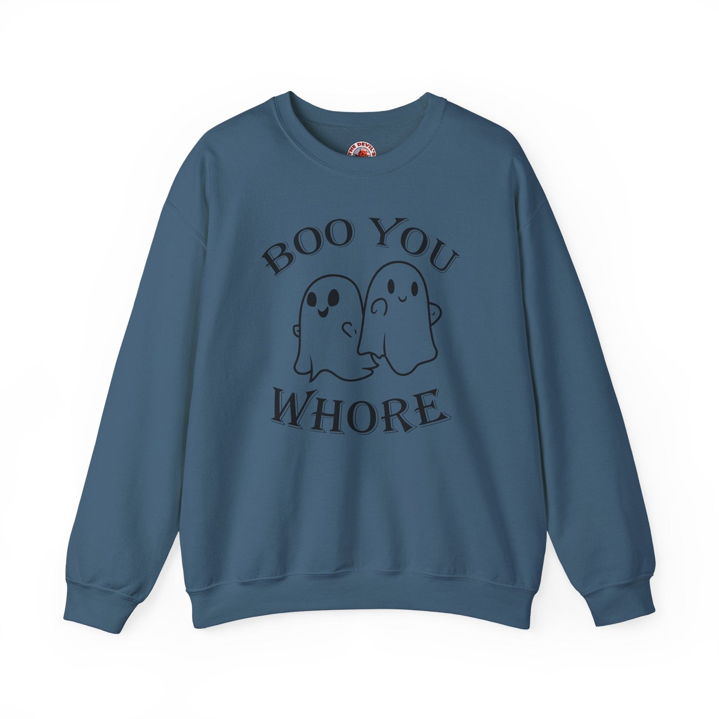 Boo You Whore Crewneck Sweatshirt The Devil's Pickle