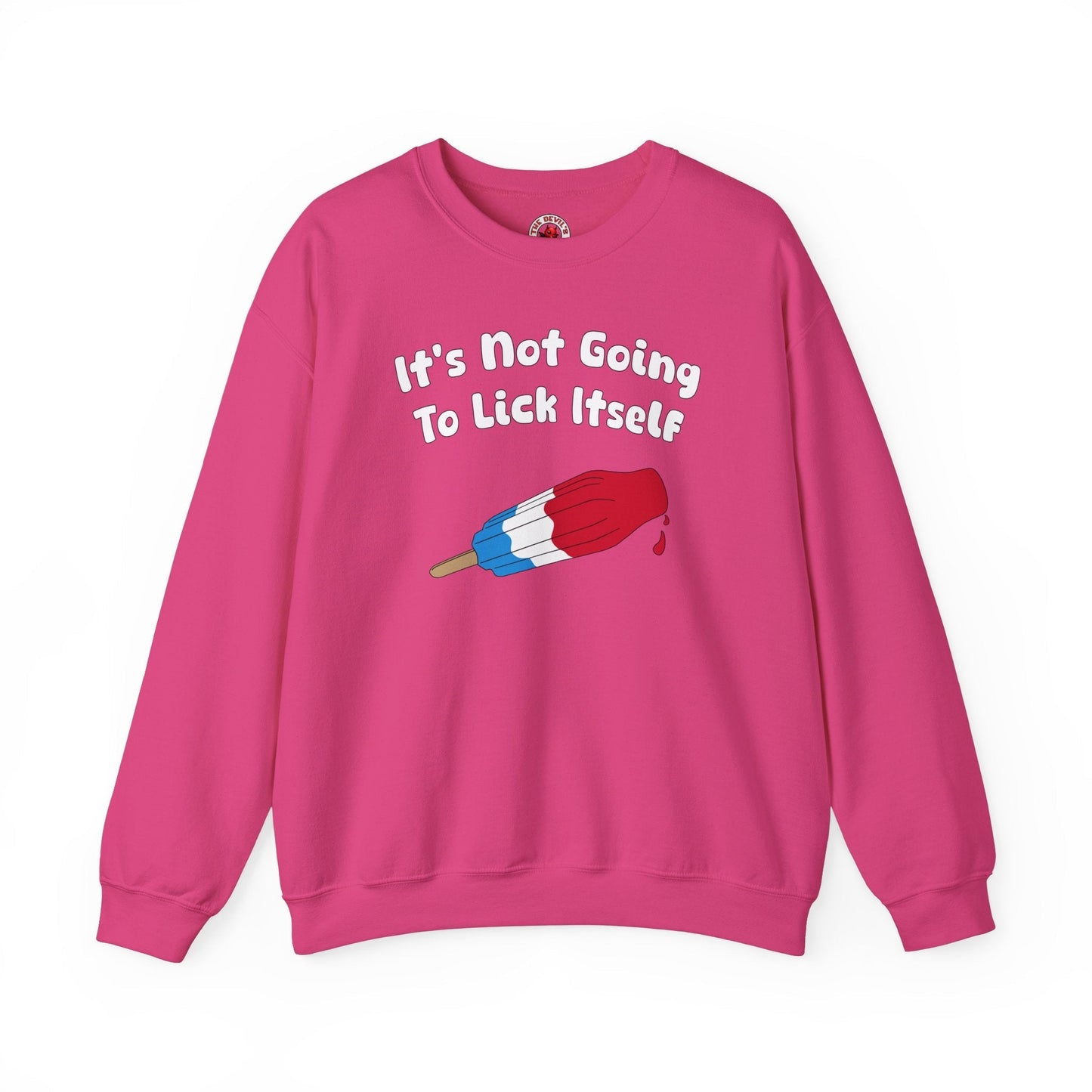 It's Not Going To Lick Itself Crewneck Sweatshirt The Devil's Pickle