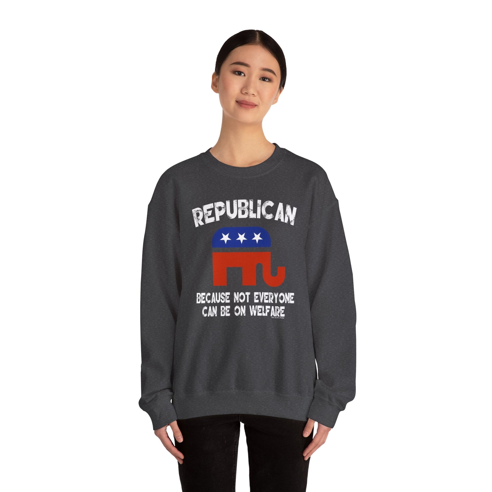 Republican Because Not Everyone Can Be On Welfare Crewneck Sweatshirt The Devil's Pickle