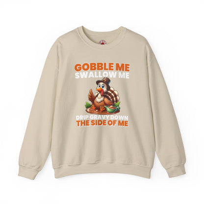 Gobble Me Swallow Me Crewneck Sweatshirt The Devil's Pickle