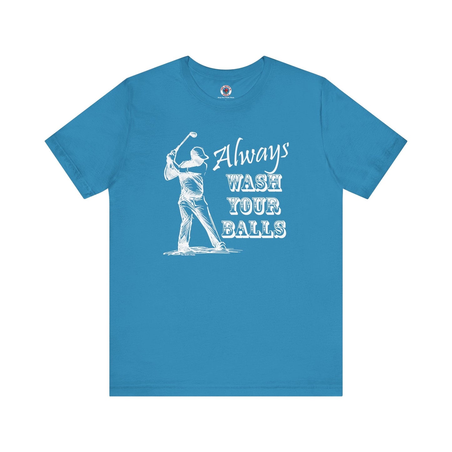 Always Wash Your Balls Golf T-shirt The Devil's Pickle