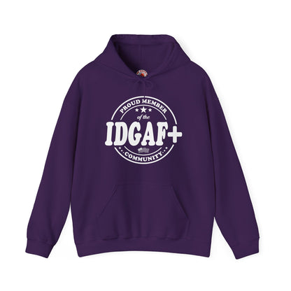 Proud Member of The IDGAF+ Community Hooded Sweatshirt The Devil's Pickle