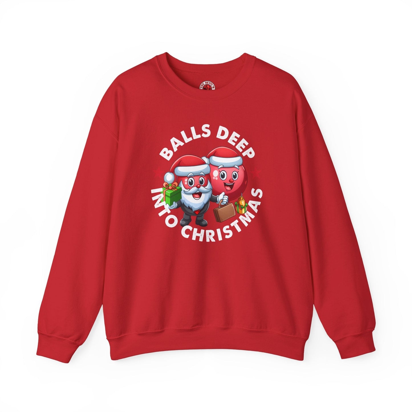 Balls Deep Into Christmas Crewneck Sweatshirt The Devil's Pickle