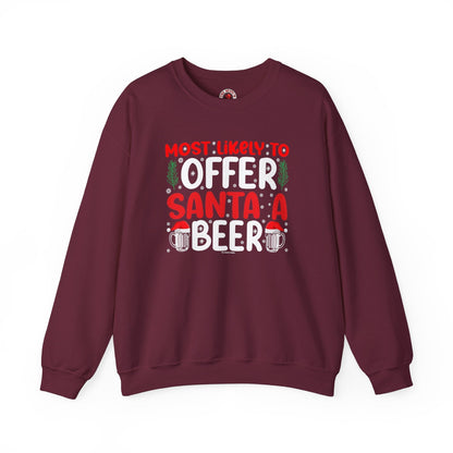 Most Likely To Offer Santa A Beer Crewneck Sweatshirt The Devil's Pickle