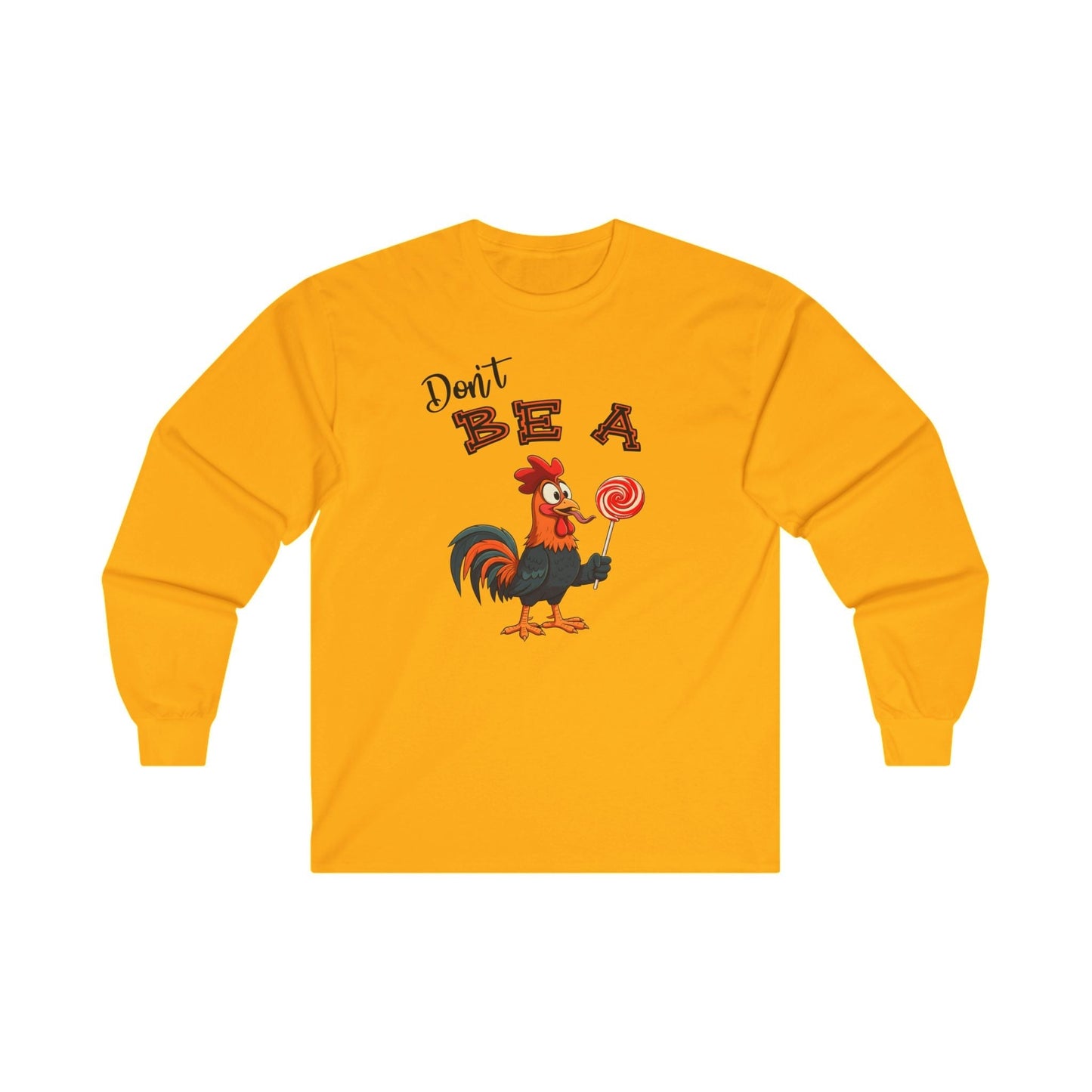 Don't Be A Cock Sucker Long Sleeve Tee The Devil's Pickle