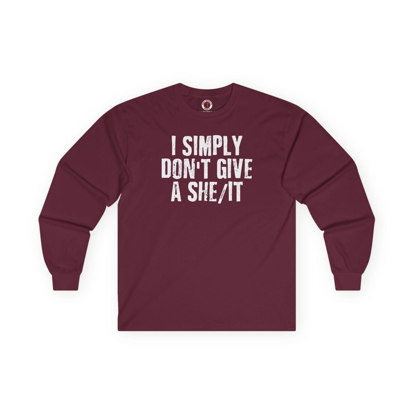 I Simply Don't Give A She/It Long Sleeve Tee The Devil's Pickle
