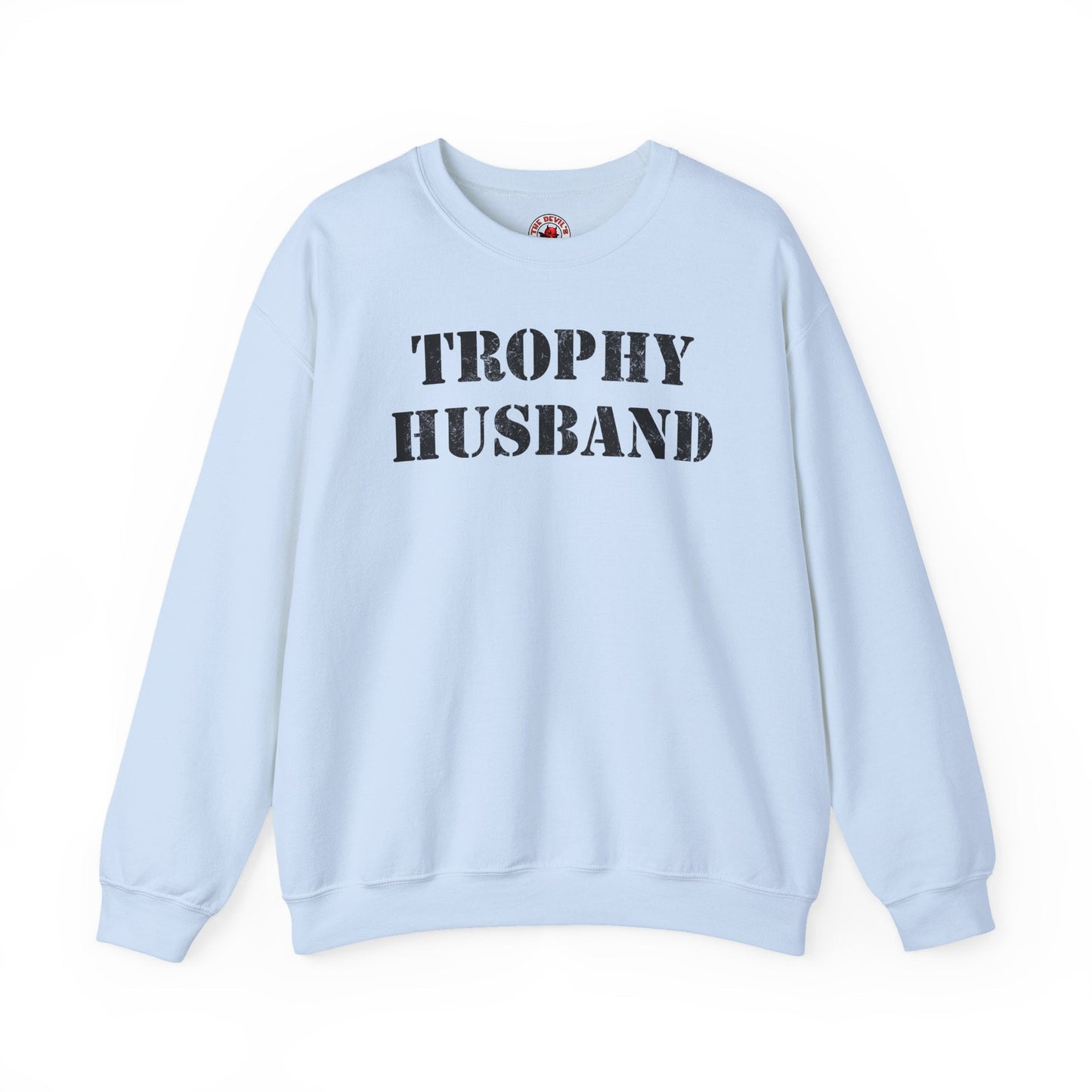 Trophy Husband Crewneck Sweatshirt The Devil's Pickle