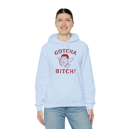 Gotcha Bitch Hooded Sweatshirt The Devil's Pickle