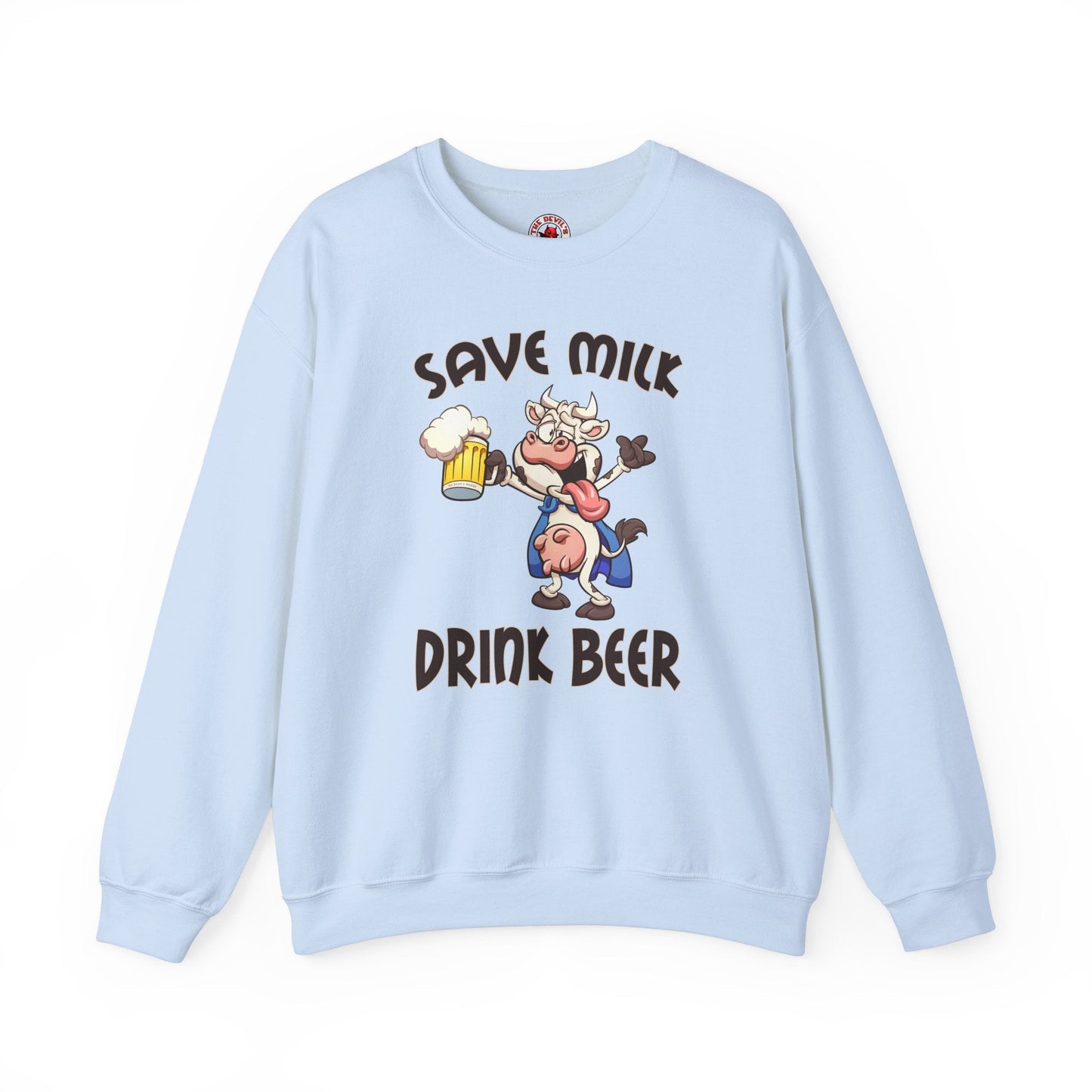 Save Milk Drink Beer Crewneck Sweatshirt The Devil's Pickle