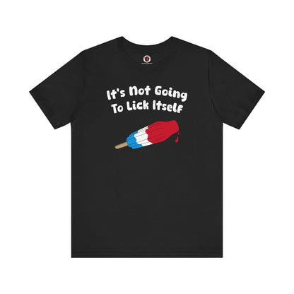 It's Not Going To Lick Itself T-Shirt The Devil's Pickle