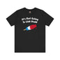 It's Not Going To Lick Itself T-Shirt The Devil's Pickle