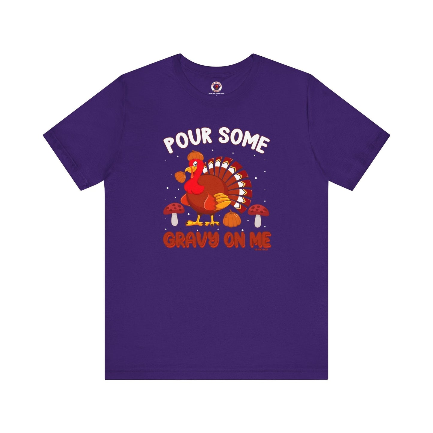 Pour Some Gravy On Me T-Shirt The Devil's Pickle