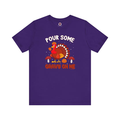 Pour Some Gravy On Me T-Shirt The Devil's Pickle