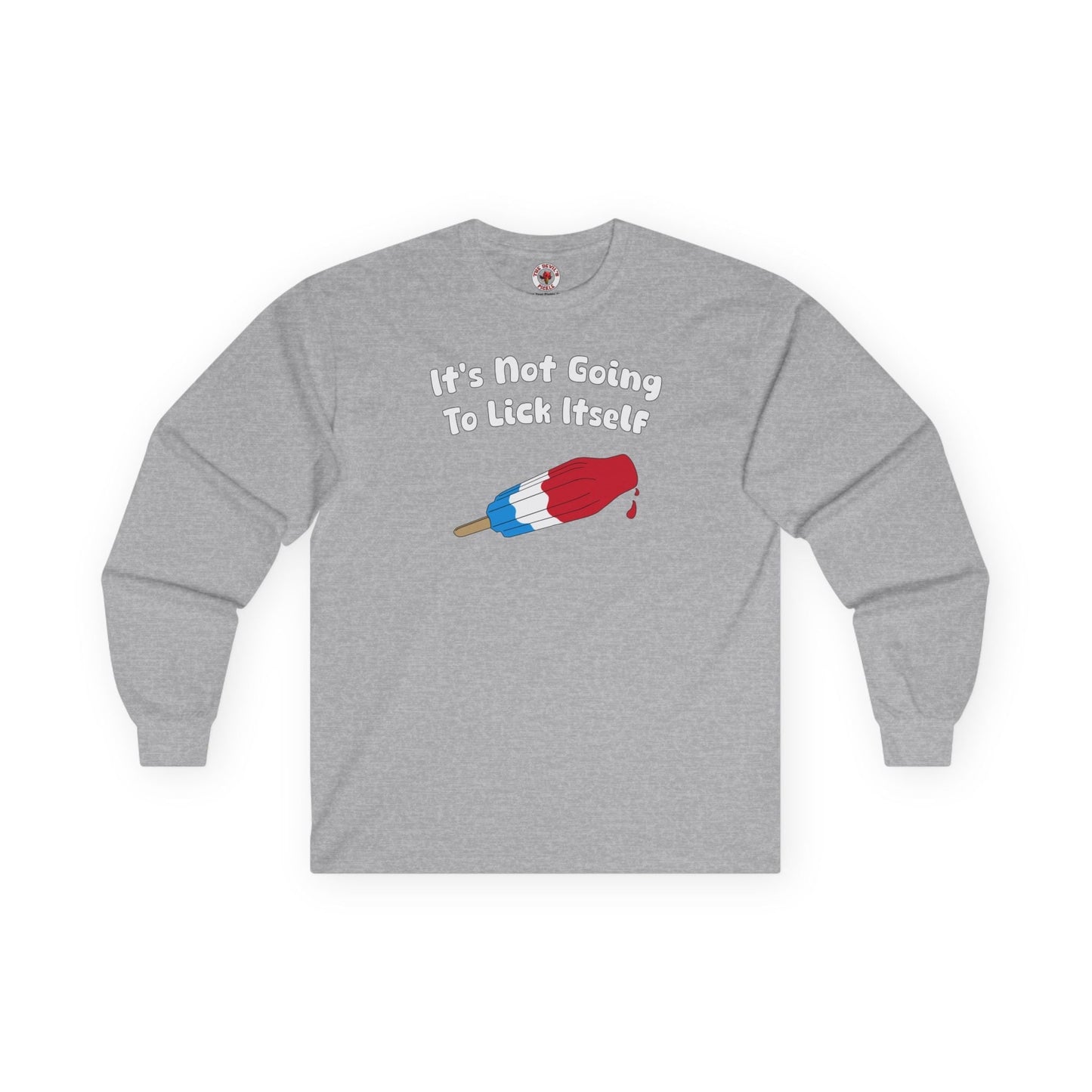 It's Not Going To Lick Itself Long Sleeve Tee The Devil's Pickle