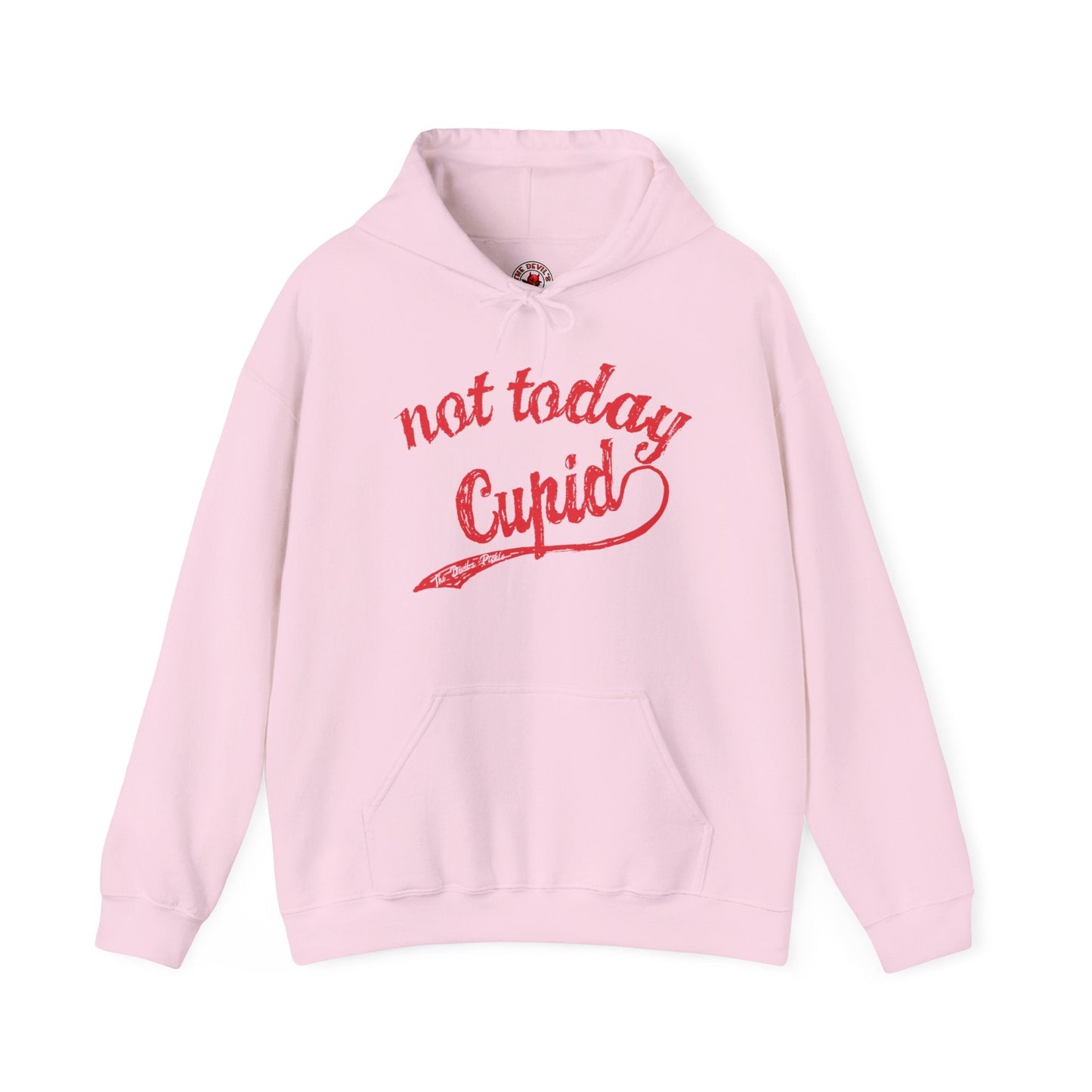 Not Today Cupid Hooded Sweatshirt The Devil's Pickle