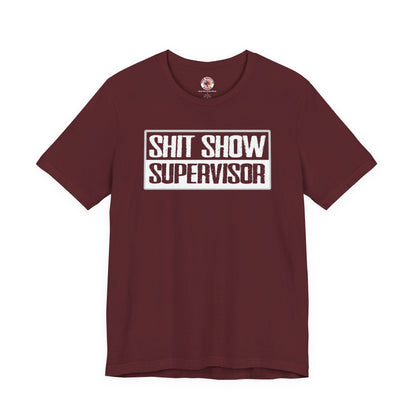 Shit Show Supervisor T-Shirt The Devil's Pickle