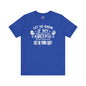 Let Me Know If My Biceps Get In Your Way T-Shirt The Devil's Pickle