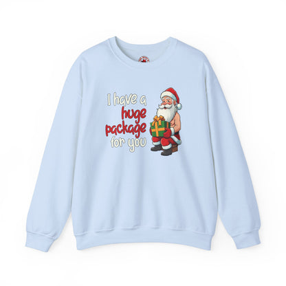 I Have A Huge Package For You Crewneck Sweatshirt The Devil's Pickle