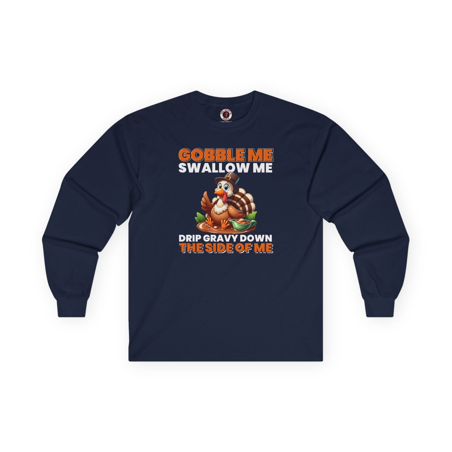 Gobble Me Swallow Me Long Sleeve Tee The Devil's Pickle