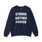 Strong Mother F*#ker Crewneck Sweatshirt The Devil's Pickle