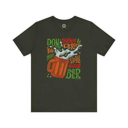 Don't Drink and Drive T-Shirt The Devil's Pickle