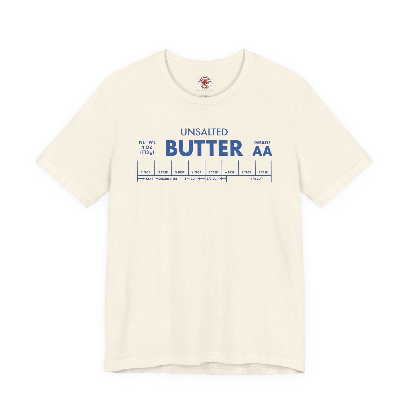 Unsalted Butter T-Shirt The Devil's Pickle
