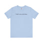 I Don't Even Work Here T-Shirt The Devil's Pickle