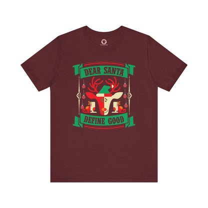Dear Santa Define Good T-Shirt The Devil's Pickle