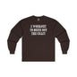 I Workout To Burn Off The Crazy Long Sleeve Tee The Devil's Pickle