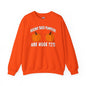 Behind These Pumpkins Are Huge Tits Crewneck Sweatshirt The Devil's Pickle