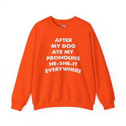After My Dog Ate My Pronouns Crewneck Sweatshirt The Devil's Pickle