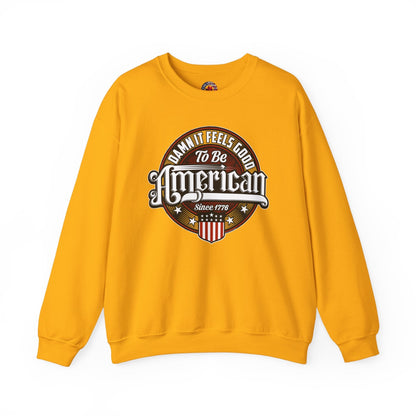 Damn it Feels Good To Be American Crewneck Sweatshirt The Devil's Pickle
